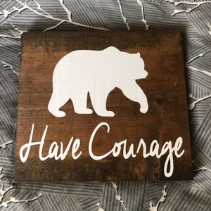 Handmade Bear Have Courage Wall Decor (vinyl application)